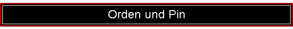 Orden und Pin